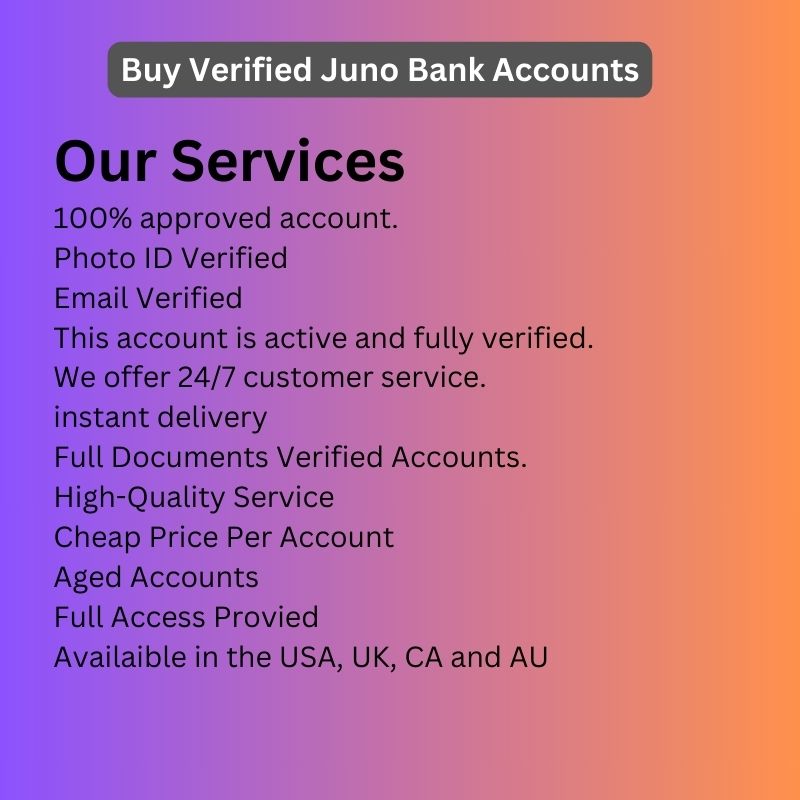 Buy Verified Juno Bank Accounts